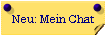 Neu: Mein Chat